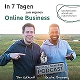 In 7 Tagen zum eigenen Online Business: Geschäftsideen schnell und risikofrei testen